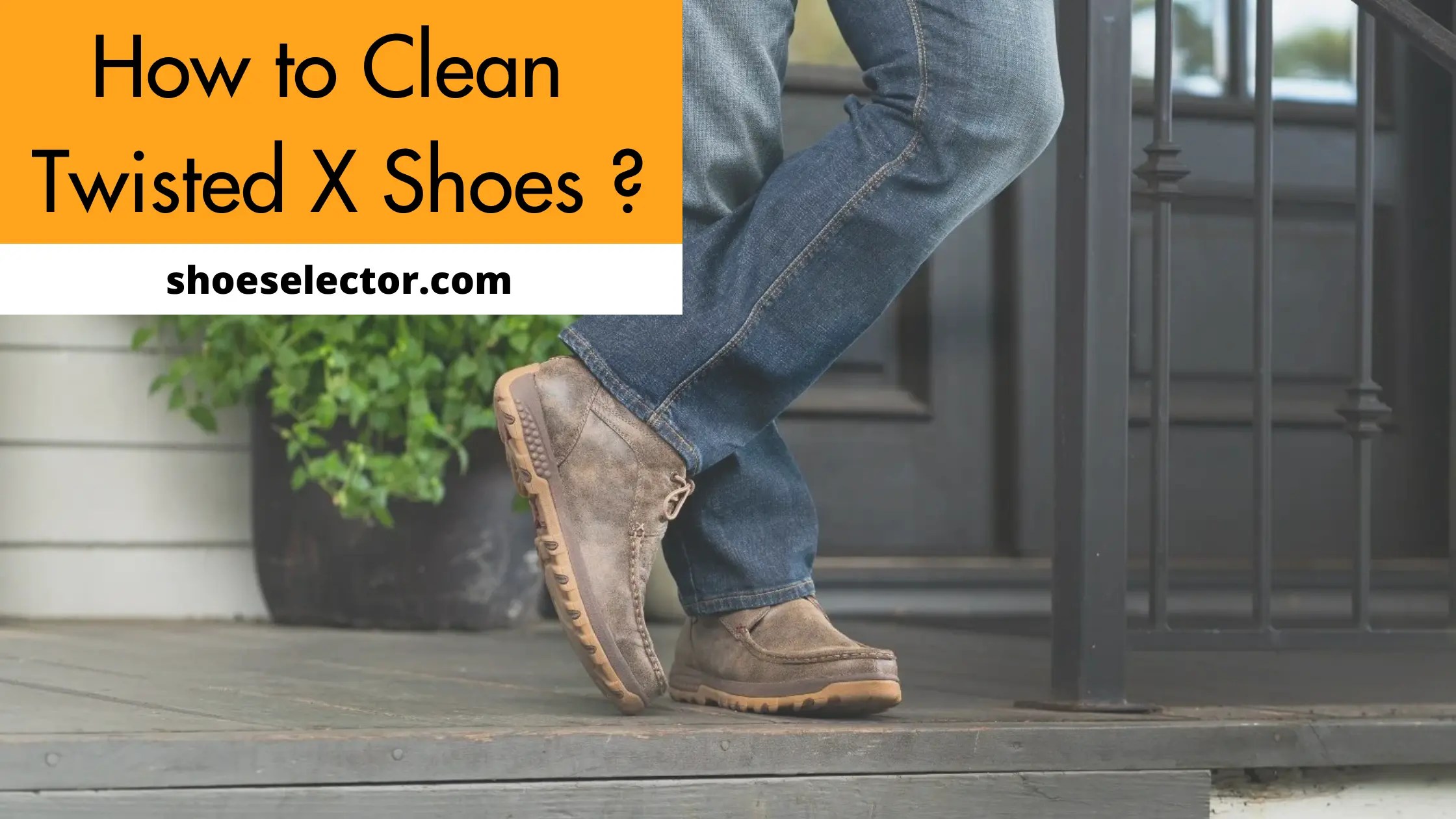How to Clean Twisted X Shoes Expert Tips and Tricks empirecoastal
