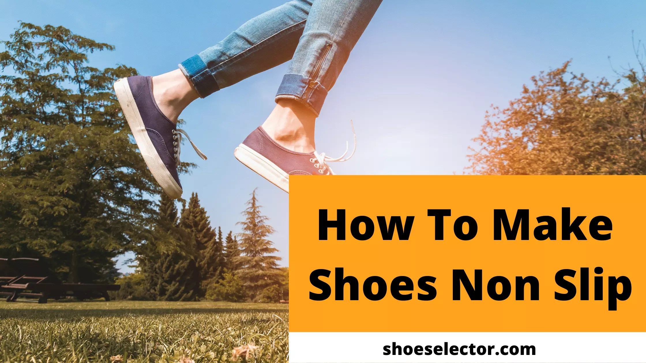 How to Make Shoes Non Slip Comprehensive Guide 2023