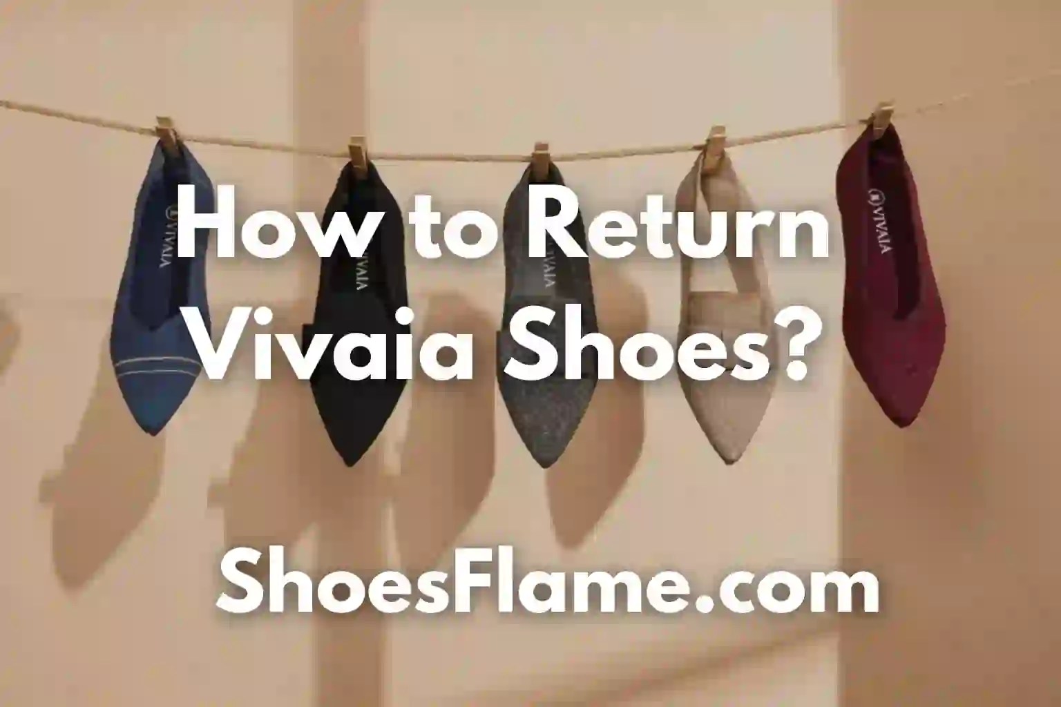 Simplified How to Return Vivaia Shoes in 5 Steps