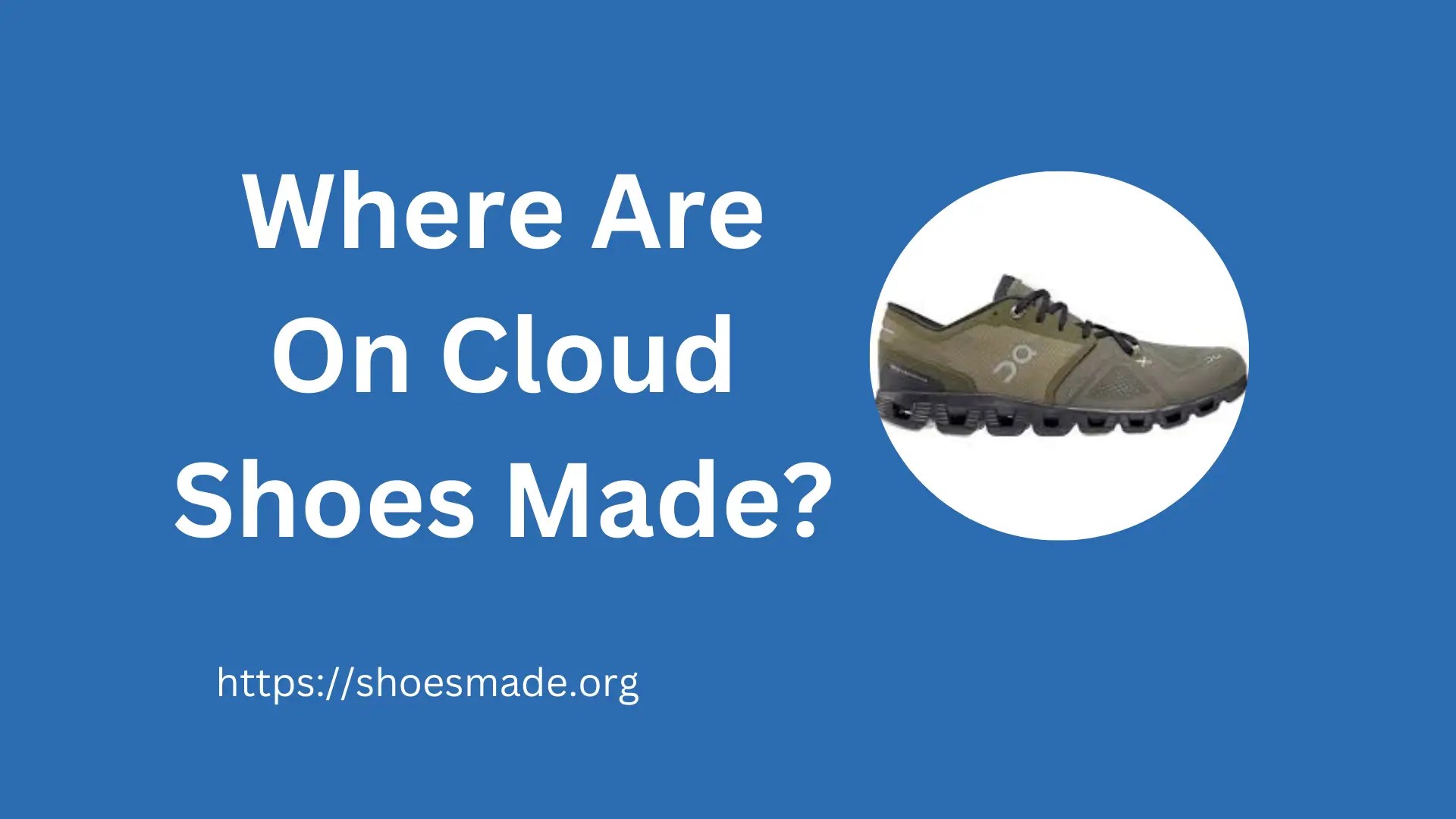 Where Are On Cloud Shoes Made? (Answered)
