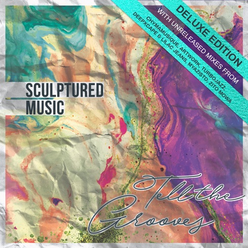 Sculptured Music Unleashes Tell The Grooves Deluxe Edition Sho Mag
