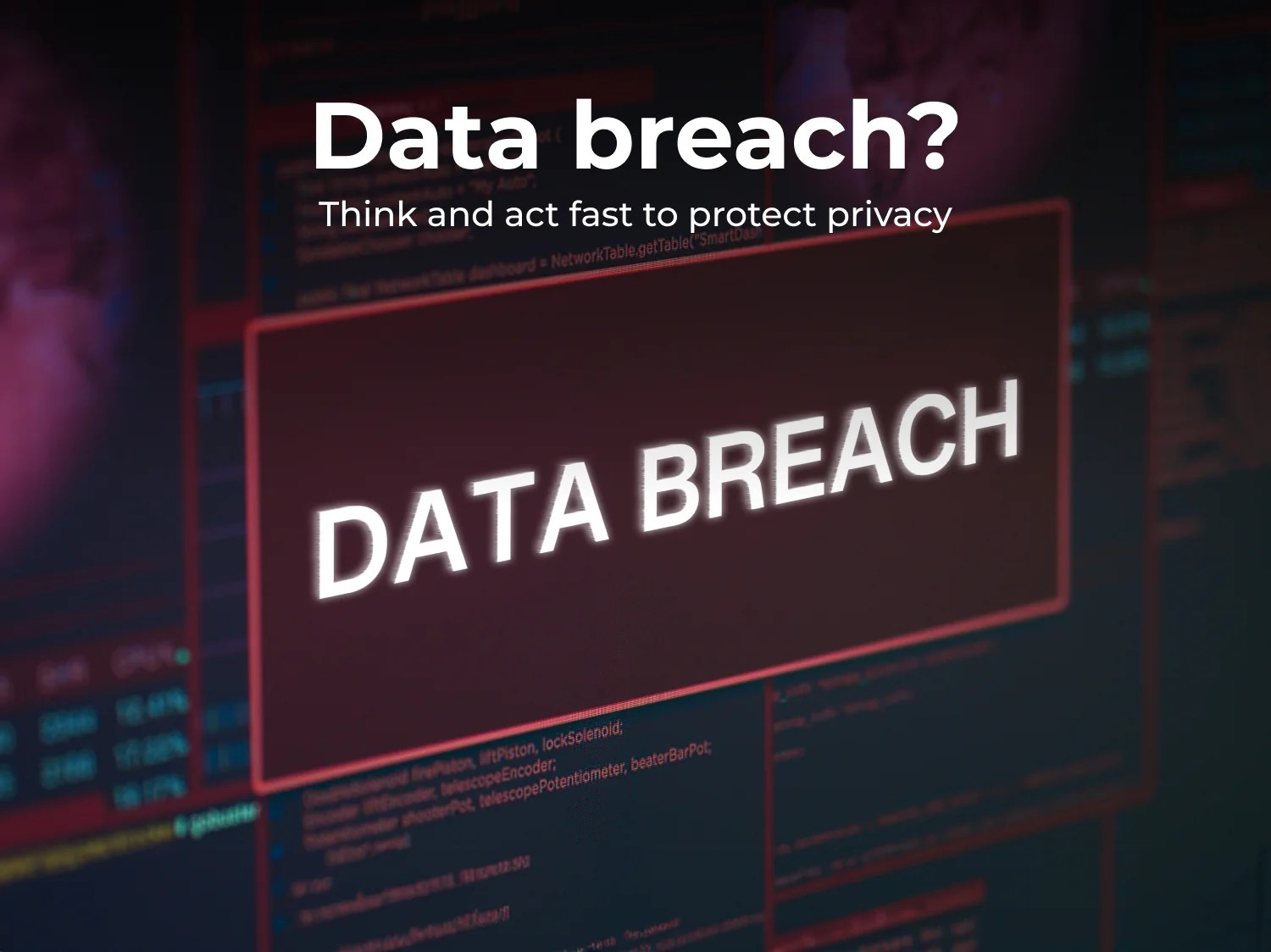 Data breach? Think and act fast to protect privacy Deeper Network