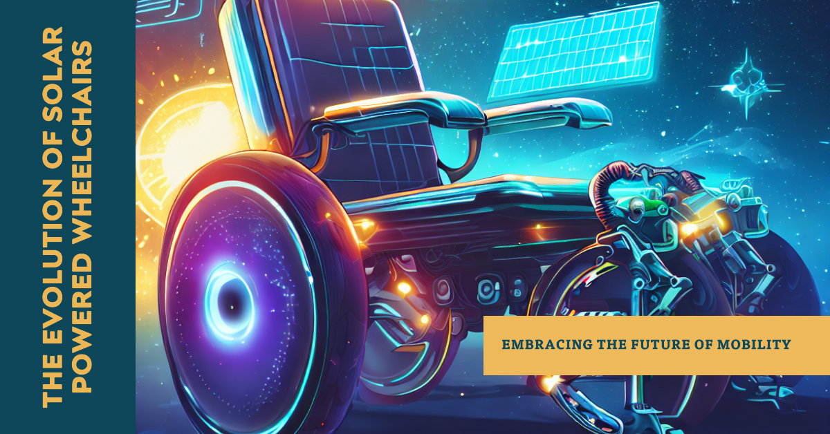 The Evolution of SolarPowered Wheelchairs Disability Horizons Shop