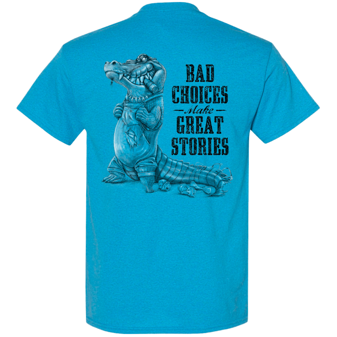 Bad Choices Tee Shop Gatorama
