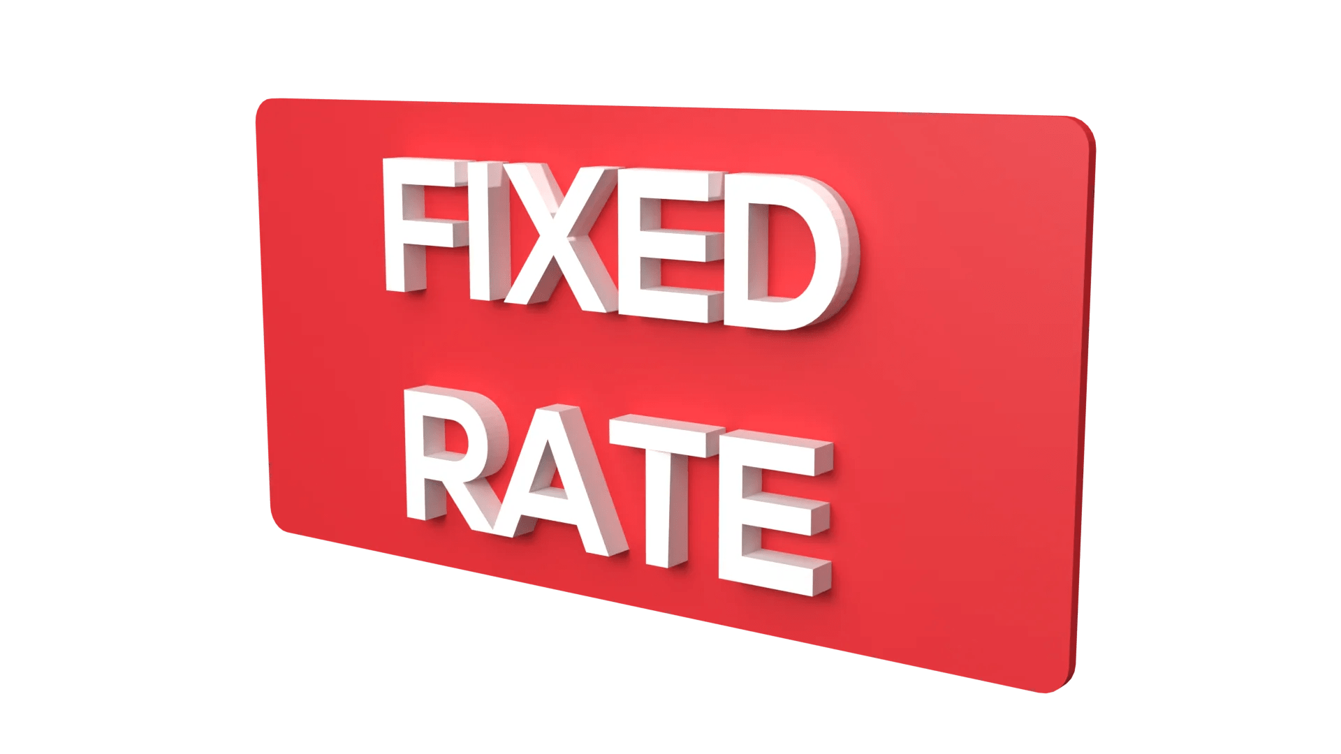 Fixed Rate Signage Fixed Rate sign board