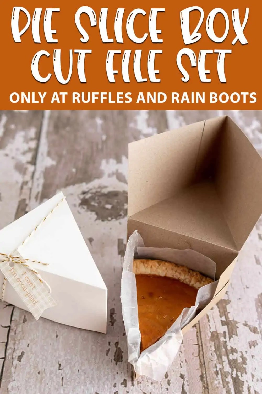 Adorable Pie Slice Box Cut File Set for Cricut or Silhouette Ruffles and Rain Boots Shop