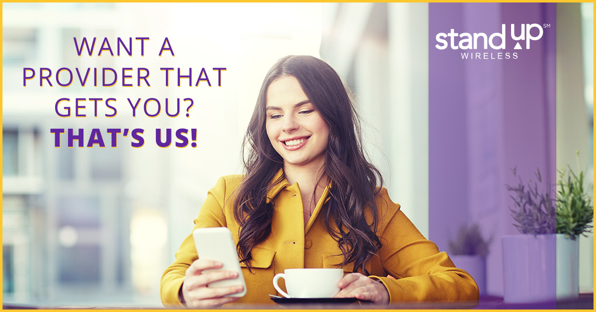 Prepaid Phone Deals Interested in Our Phone Plans? Stand Up Wireless