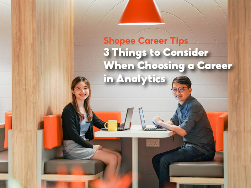 Shopee Career Tips 3 Things to Consider When Choosing a