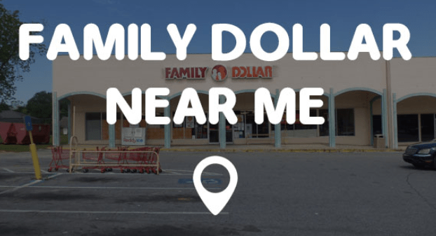 Family Dollar Near Me Dollar Stores Near Me, City, State, Hour