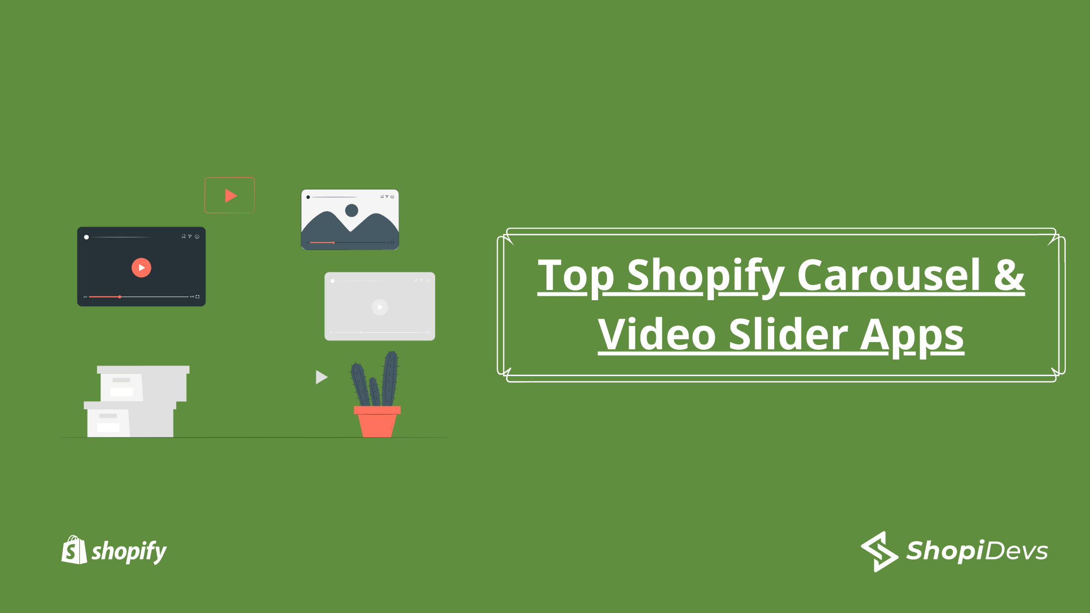 Top Shopify Carousel & Video Slider Apps in 2024 Shopidevs Shopify