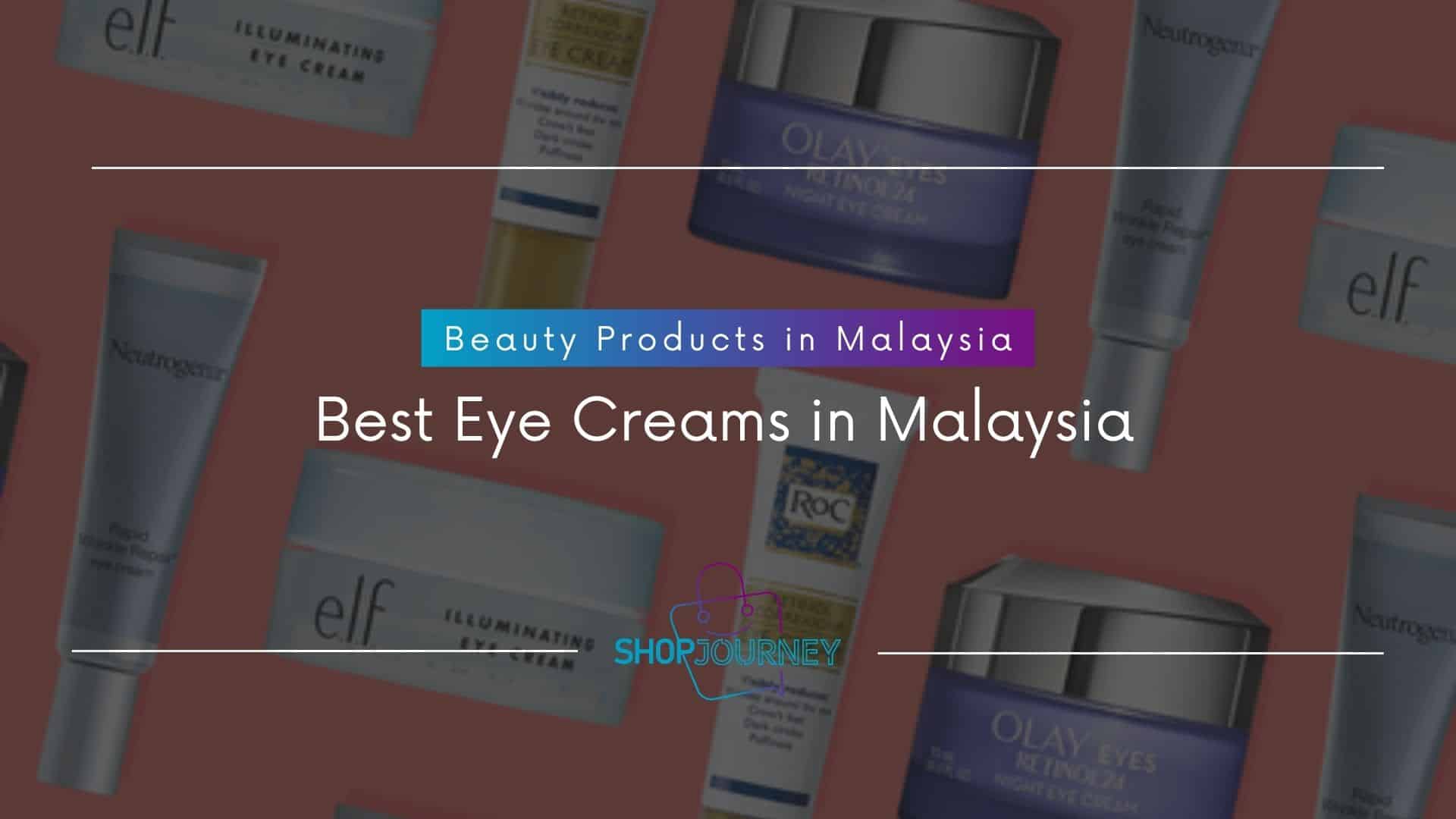 10 Best Eye Creams In Malaysia 2024 Best Beauty Products