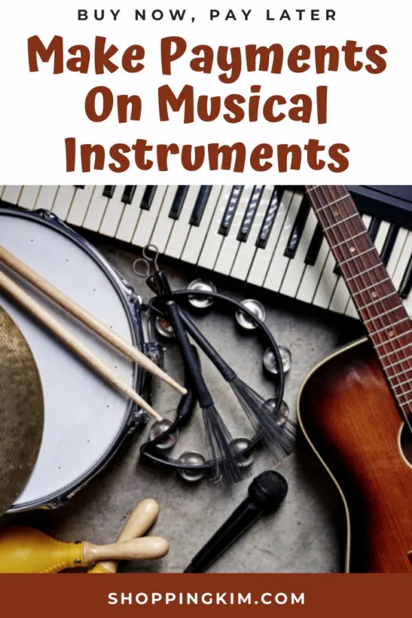 Musical Instruments Buy Now, Pay Later Financing Stores Shopping Kim