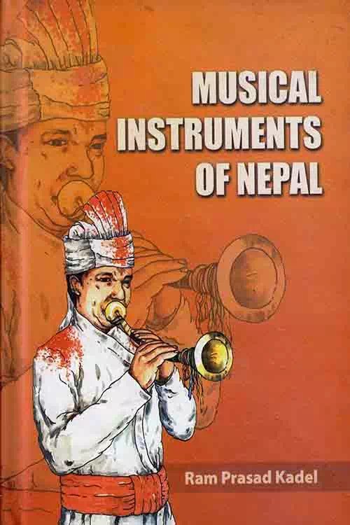 Musical Instruments Of Nepal Ram Prasad Kadel Worldwide Delivery