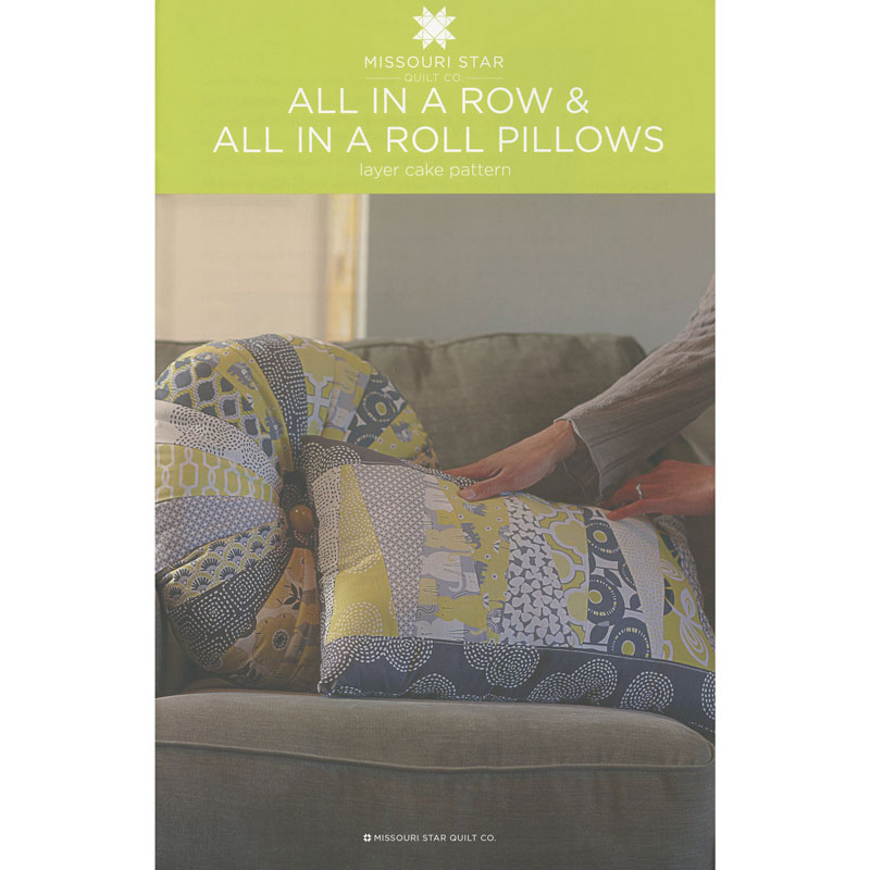 All In A Row & All In A Roll Pillows Pattern by Missouri Star Missouri Star Quilt Co. Wholesale