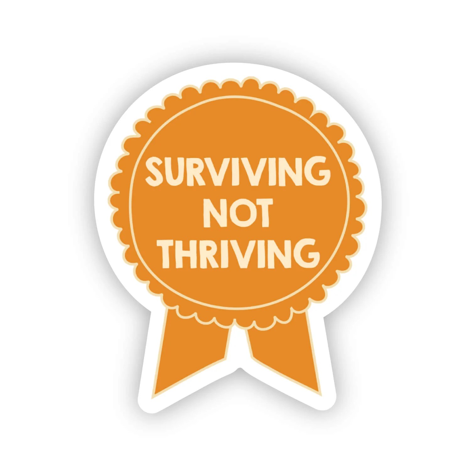 Surviving not thriving sticker SHEWOLF