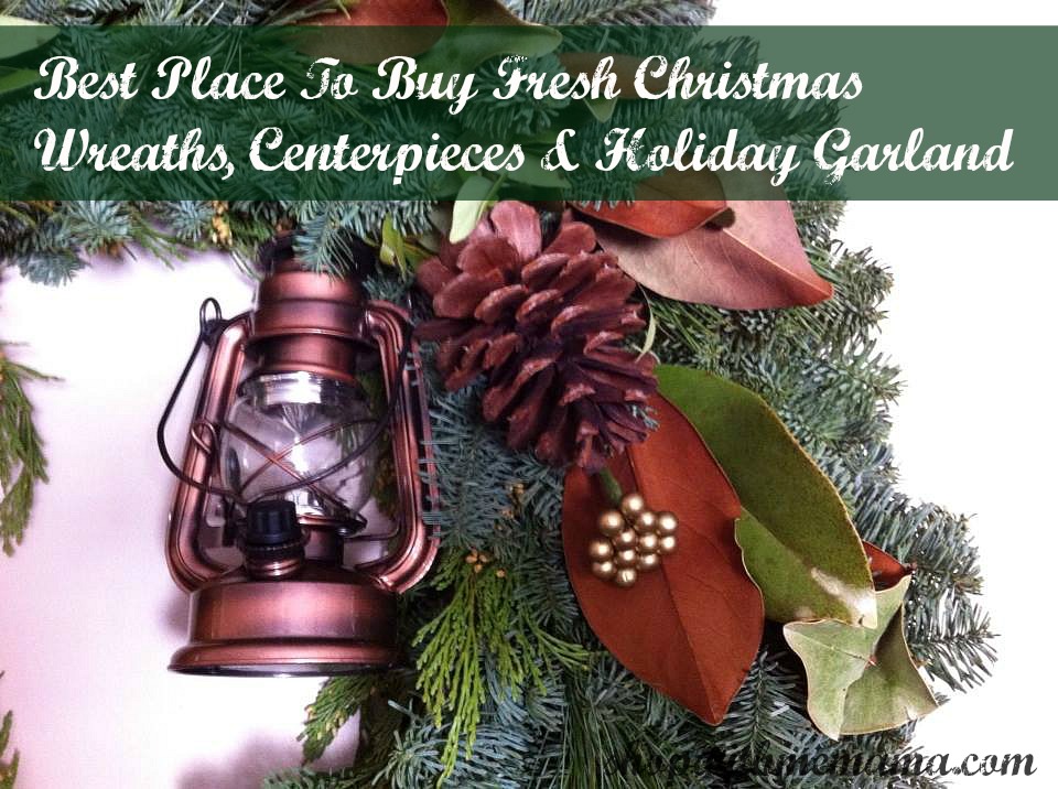 Best Place To Buy Fresh Christmas Wreaths, Centerpieces & Holiday
