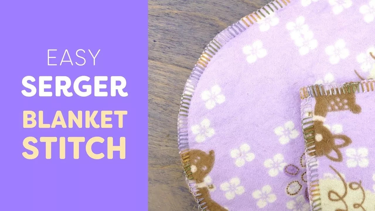 Easy Serger Blanket Stitch Tutorial WonderFil Specialty Threads USA