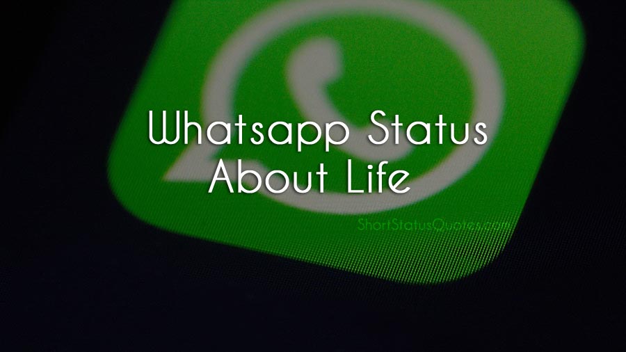 [Best] Whatsapp Status About Life In English Funny, Short & Inspiring