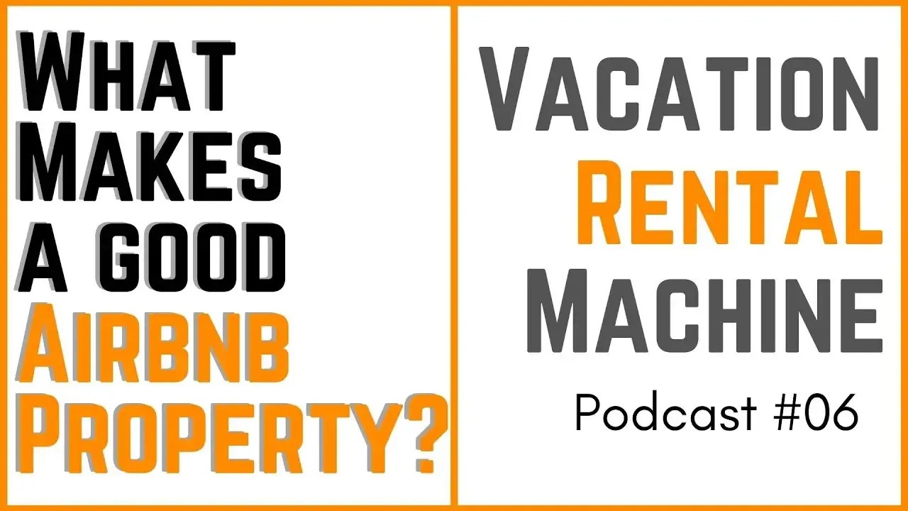 VRM 06 Criteria for a good market to invest in Airbnb