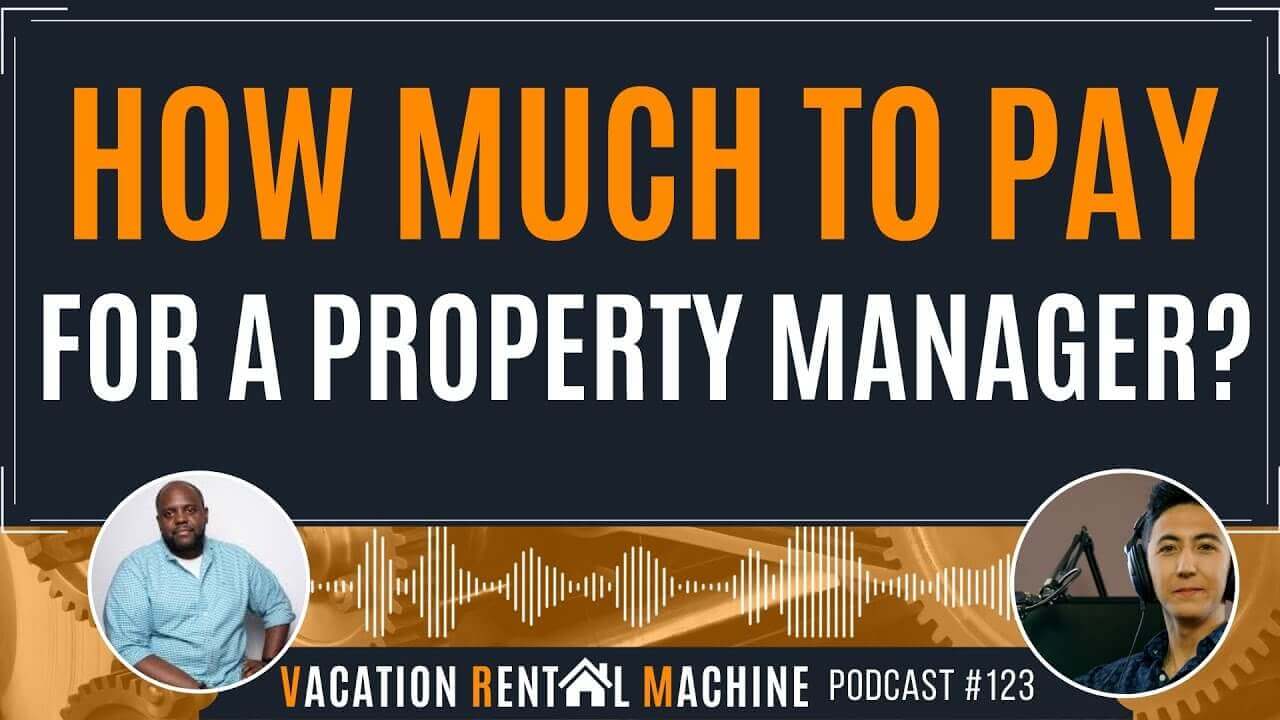 VRM 123 How Much Should You Pay a Short Term Rental Manager?