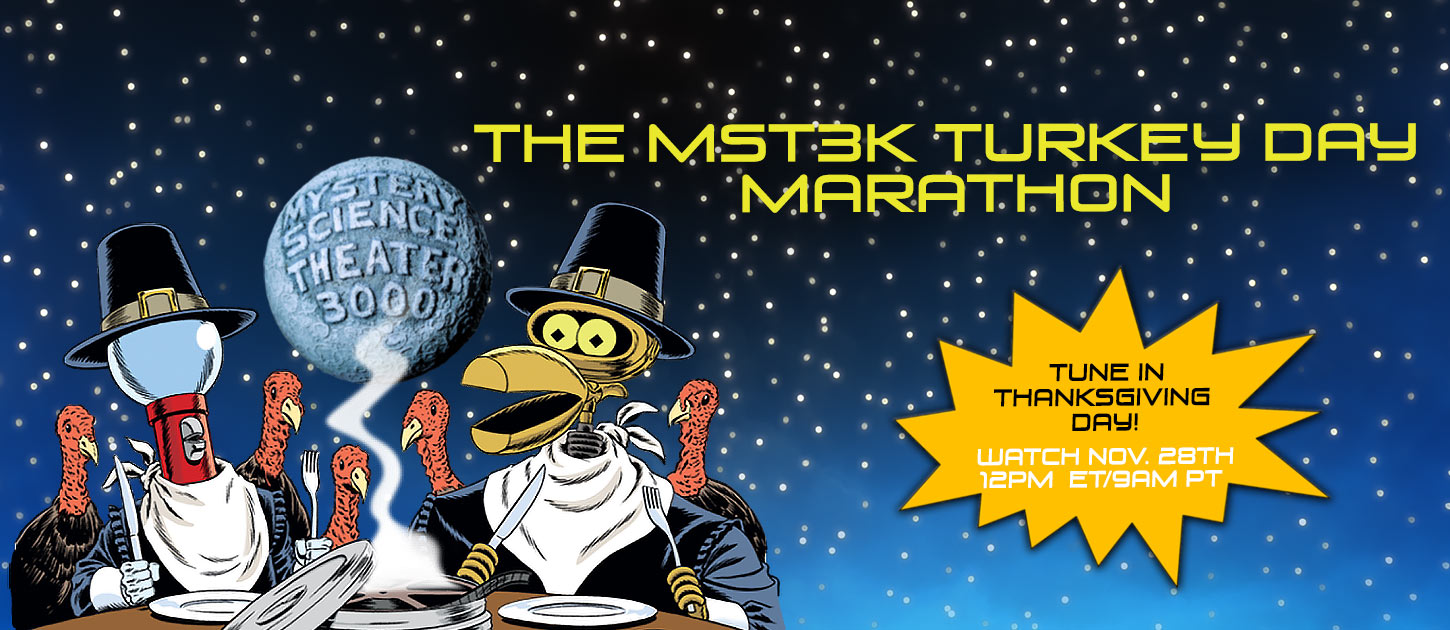 mst3k turkey day marathon 2023 MST3K Turkey Day 2019 Marathon OT Deep Hurting ResetEra