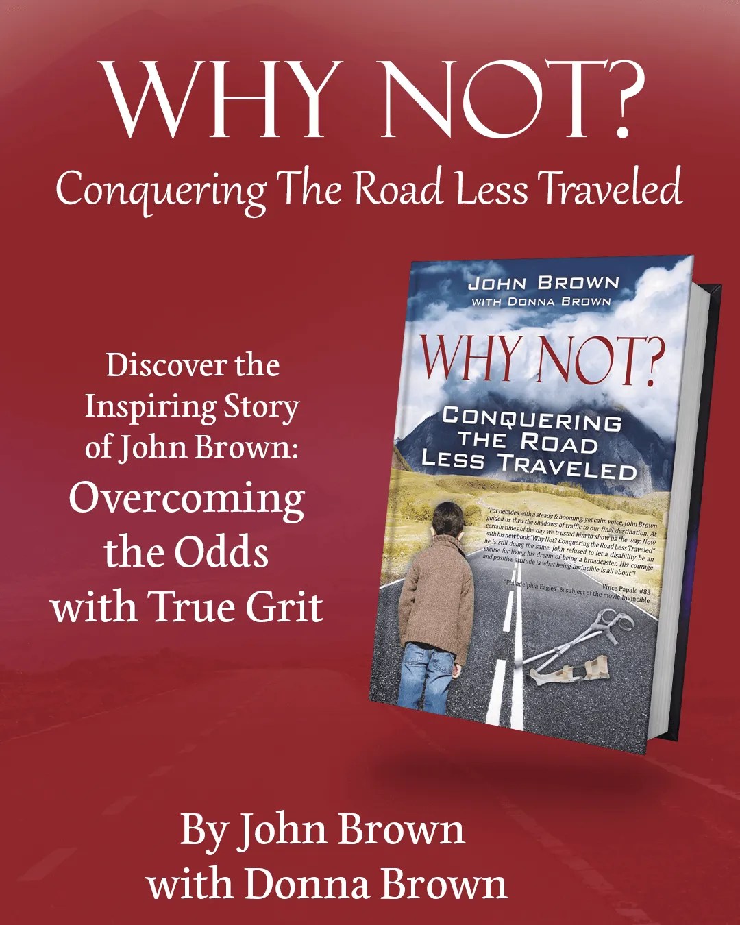 Why Not? Conquering the Road Less Traveled SHOUT my Book