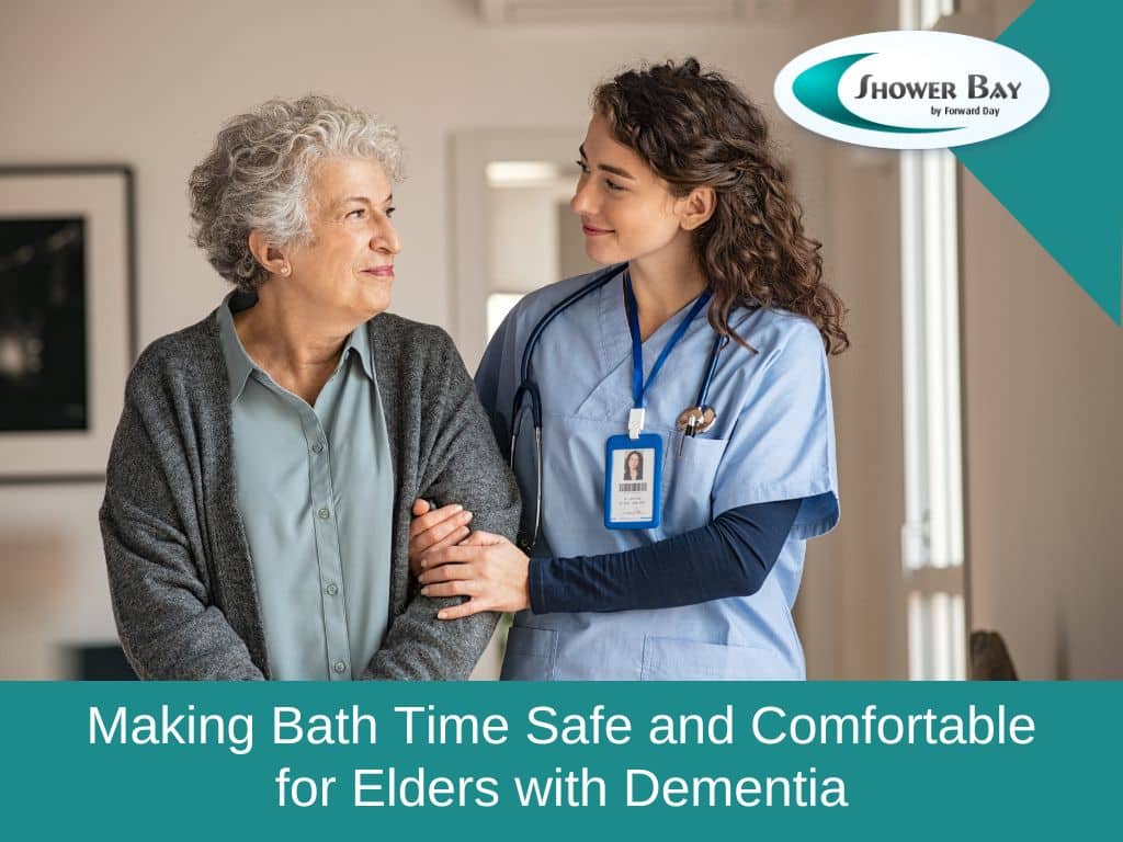 How To Get A Dementia Patient To Bathe Shower Bay