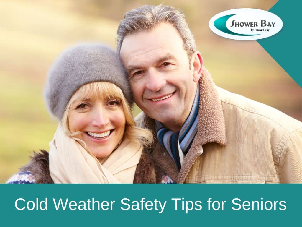 Cold Weather Safety Tips For Seniors Shower Bay