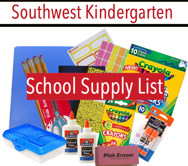 20192020 Southwest Elementary Kindergarten School Supply List