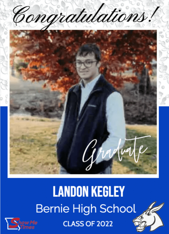 Congratulations Bernie High School Class of 2022 Landon Kegley