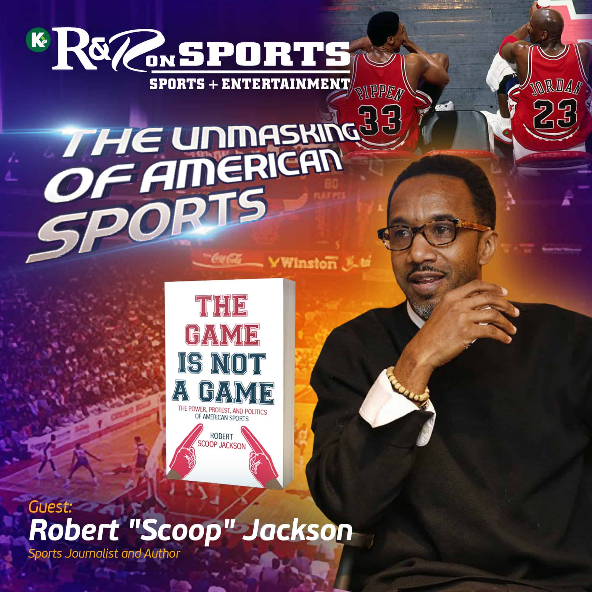 The Unmasking of American Sports w/Scoop Jackson Kudzukian Network