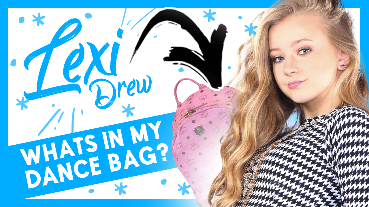 What’s in My Dance Bag? Lexi Drew Showstopper Magazine Online