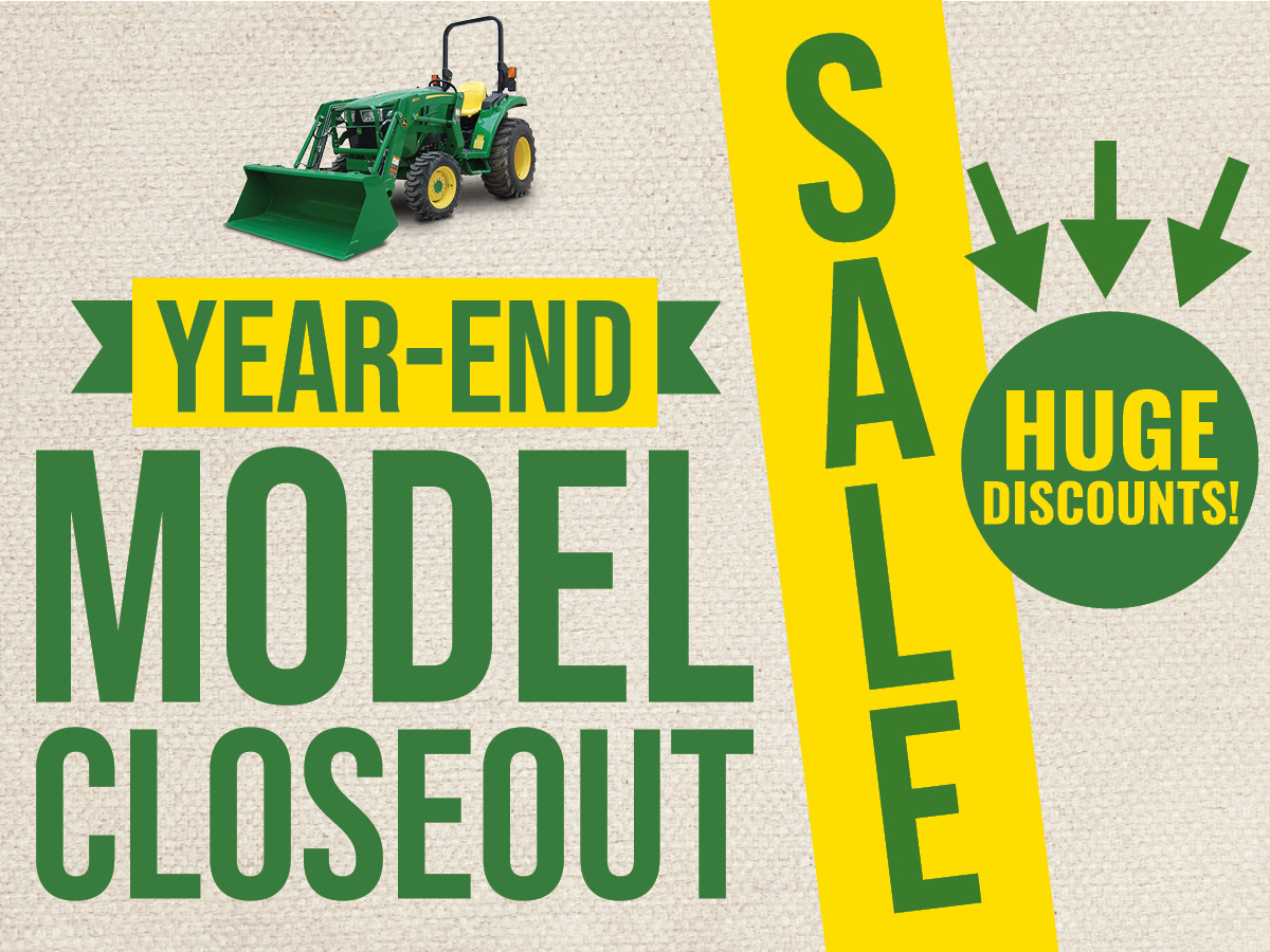 YEAREND MODEL CLOSEOUT SALE Shoppa's Farm Supply