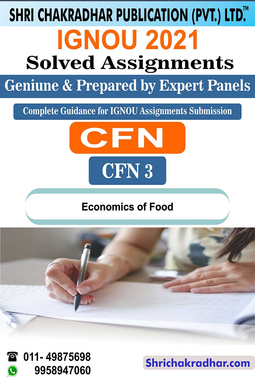 IGNOU CFN 3 Solved Assignment 2021 Economics of Food IGNOU Solved Assignment Certificate in Food