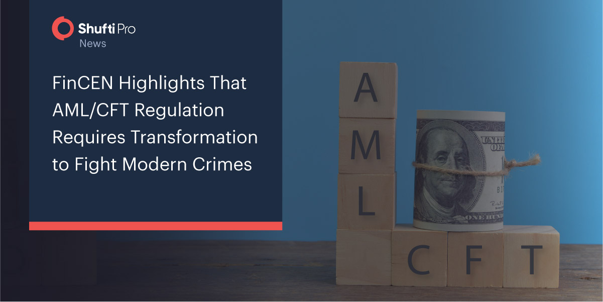 FinCEN Highlights That AML/CFT Regulation Requires Transformation to