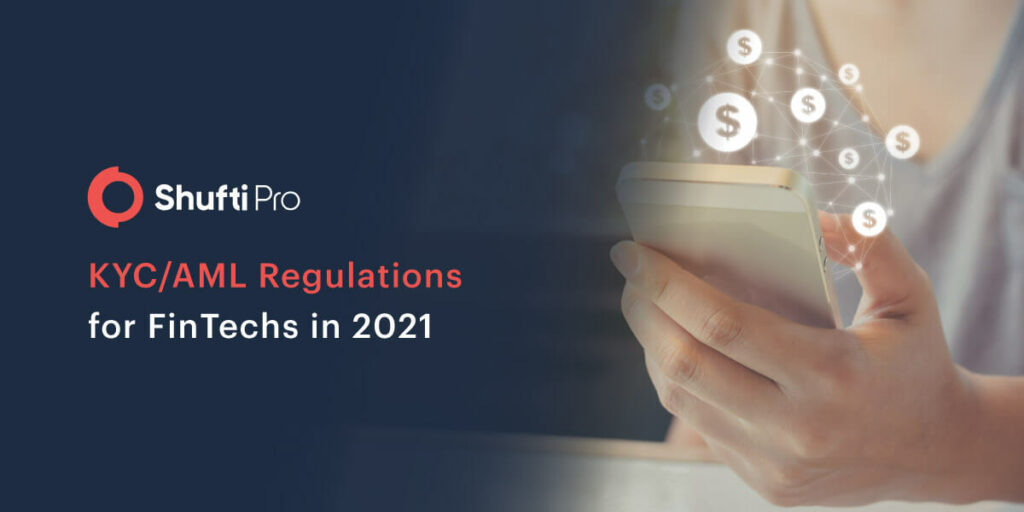Fintech 2021 A Brief Insight of Global KYC Regulations