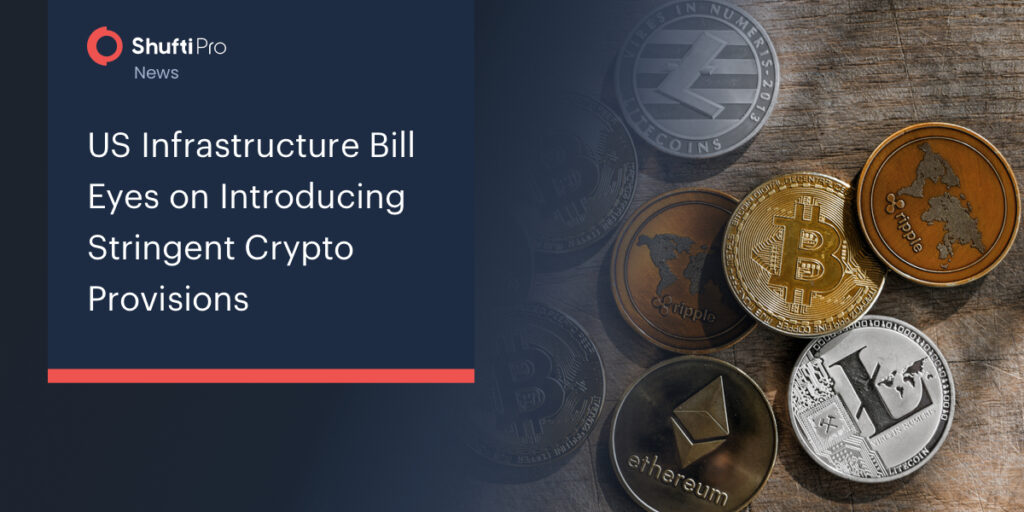 US Infrastructure Bill Eyes on Introducing Stringent Crypto Provisions