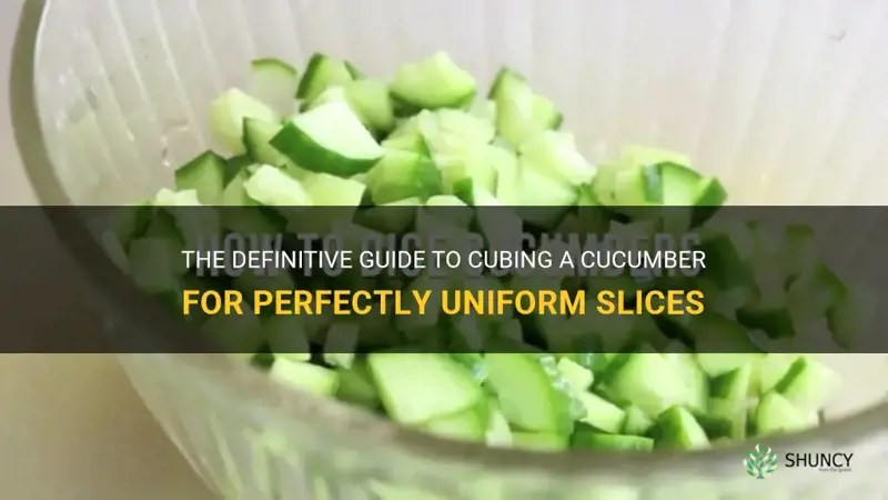 The Definitive Guide To Cubing A Cucumber For Perfectly Uniform Slices