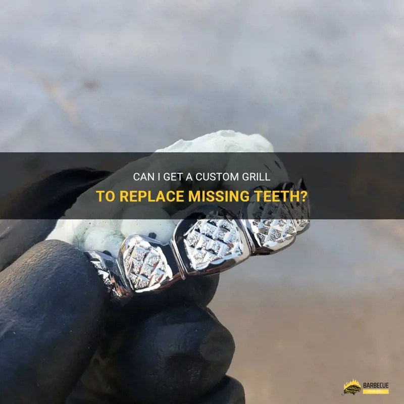 Can I Get A Custom Grill To Replace Missing Teeth? ShunGrill