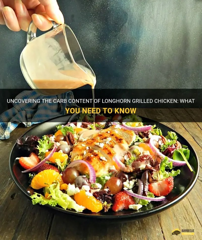 Uncovering The Carb Content Of Longhorn Grilled Chicken What You Need