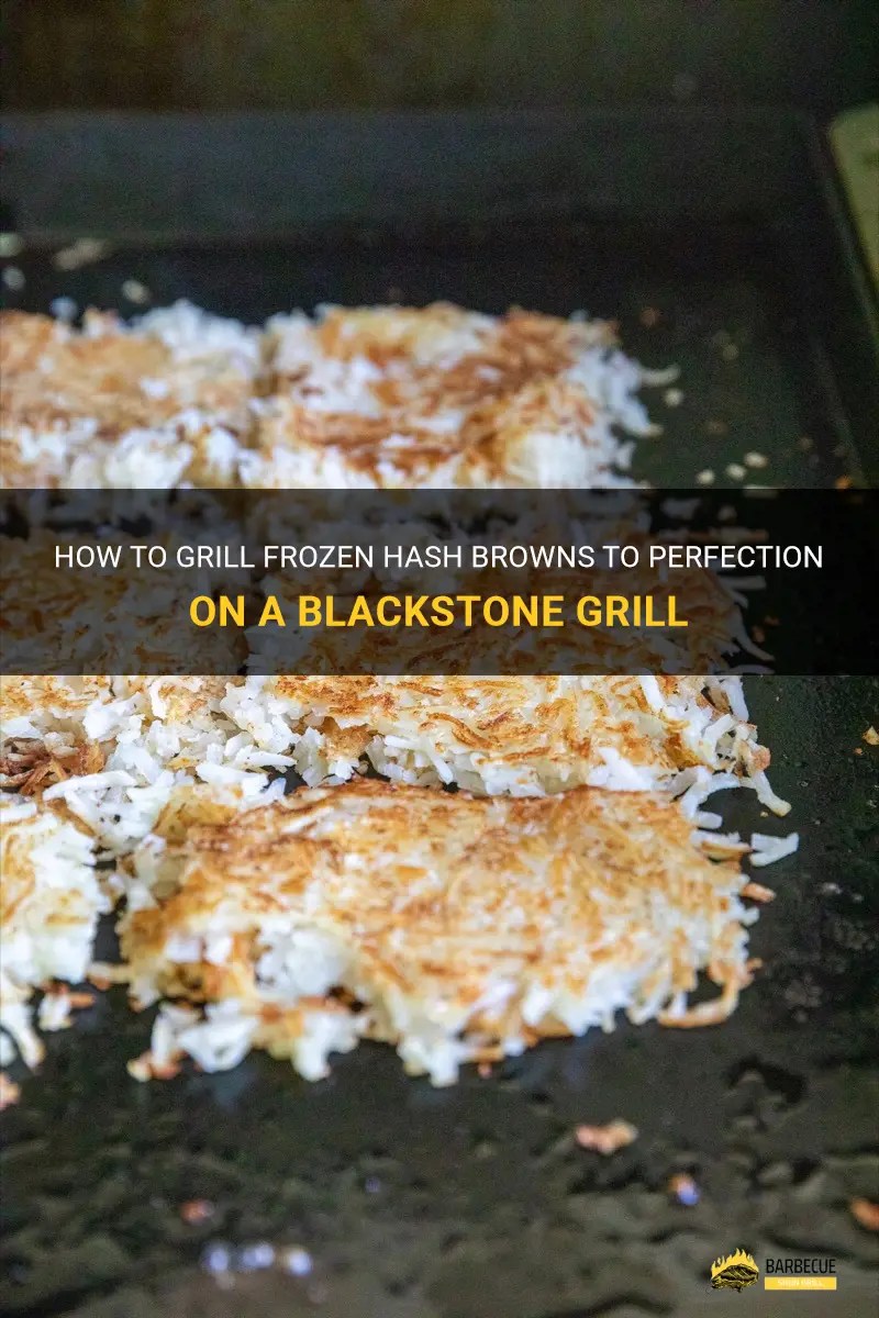 How To Grill Frozen Hash Browns To Perfection On A Blackstone Grill