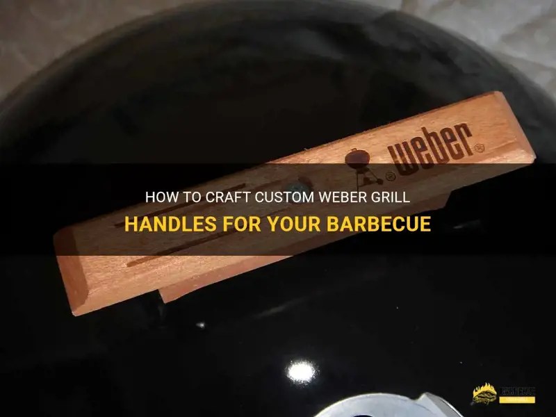 How To Craft Custom er Grill Handles For Your Barbecue ShunGrill