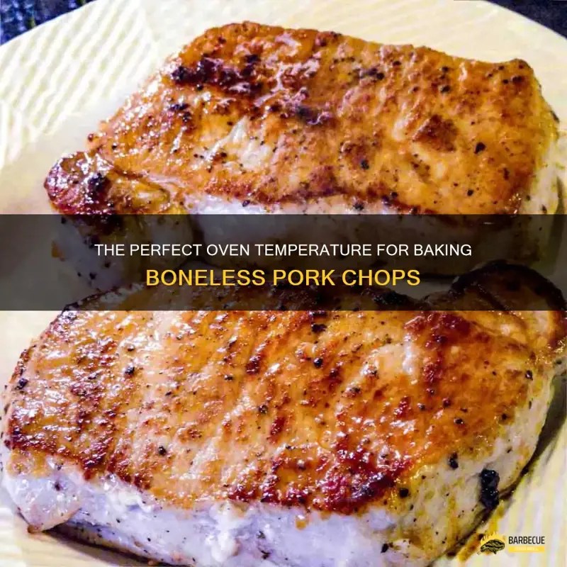 The Perfect Oven Temperature For Baking Boneless Pork Chops ShunGrill