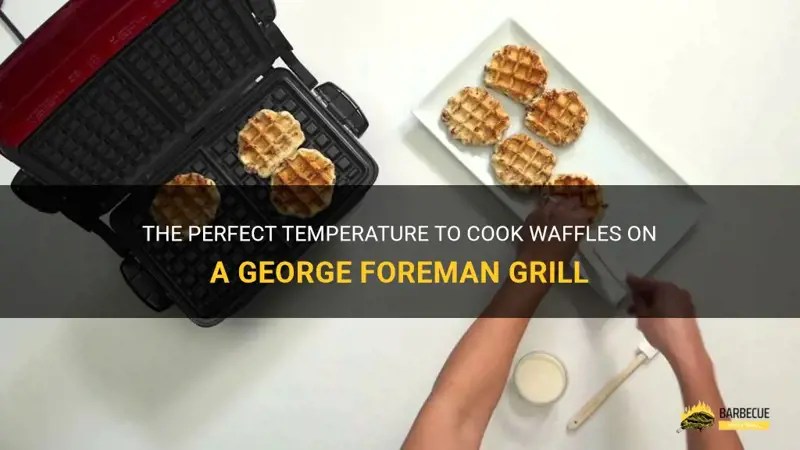 The Perfect Temperature To Cook Waffles On A Foreman Grill