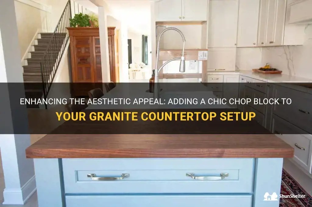 Enhancing The Aesthetic Appeal Adding A Chic Chop Block To Your