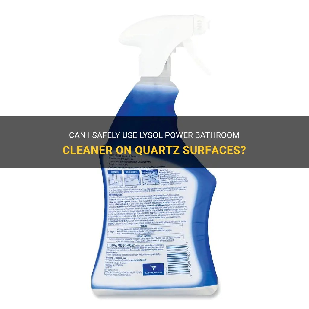 Can I Safely Use Lysol Power Bathroom Cleaner On Quartz Surfaces