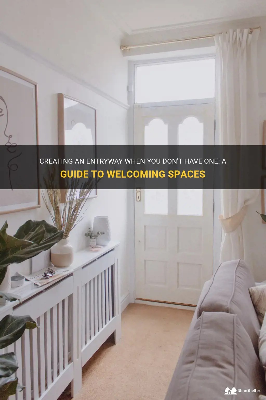Creating An Entryway When You Don't Have One A Guide To Spaces ShunShelter