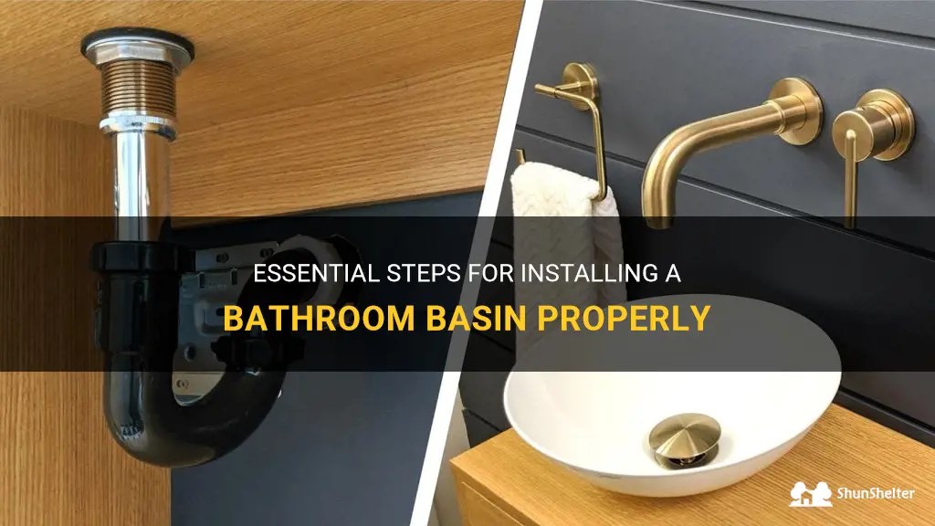 Essential Steps For Installing A Bathroom Basin Properly ShunShelter