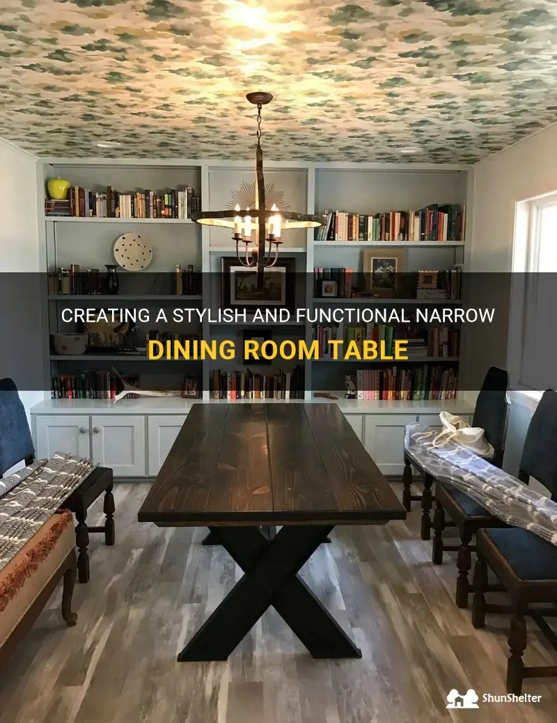 Creating A Stylish And Functional Narrow Dining Room Table ShunShelter