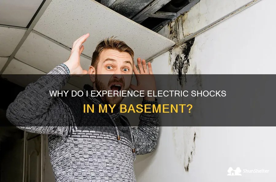 Why Do I Experience Electric Shocks In My Basement? ShunShelter